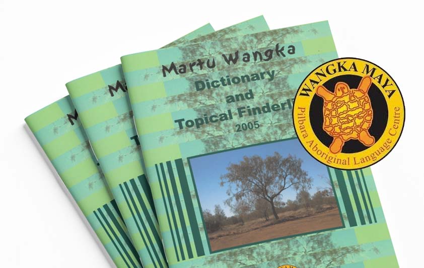 Martu Wangka Dictionary and Topical Finderlist 2005